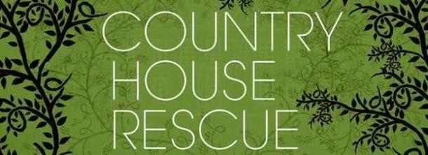 Country House Rescue Country House Rescue